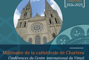  Cycle de conférence du Centre International du Vitrail - Millénaire de la crypte