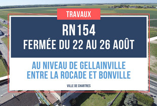 Travaux sur la RN154 du 22 au 26 août : fermeture au niveau de Gellainville