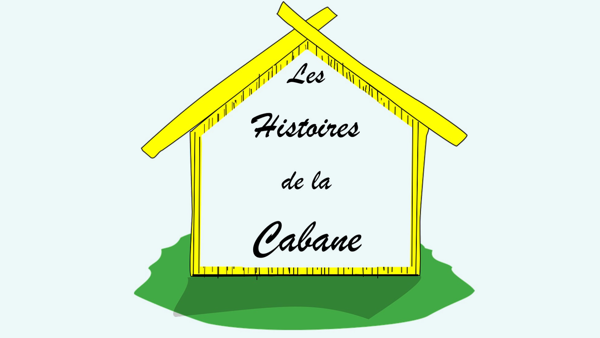 Histoires de la cabane