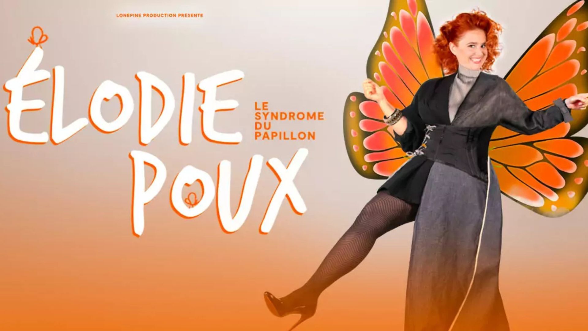 Elodie Poux avec des ailes de papillon sur l'affiche de son spectacle Le syndrome du Papillon